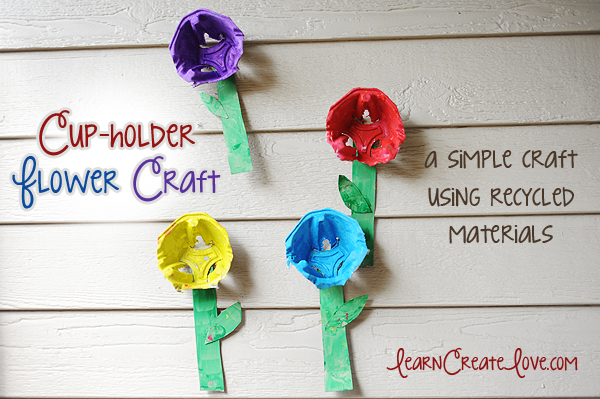 Cup-Holder Flower Recycled Craft